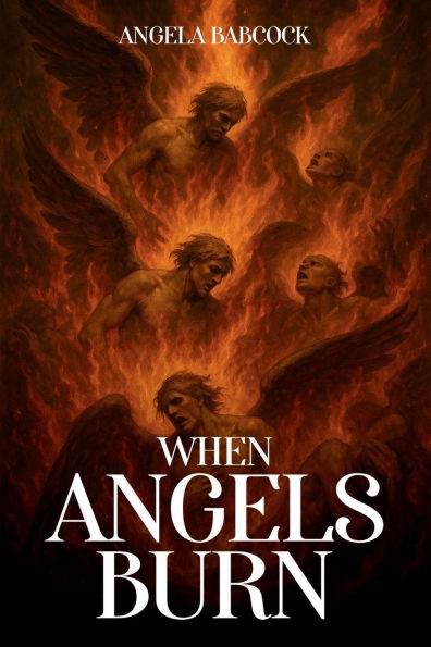 When Angels Burn