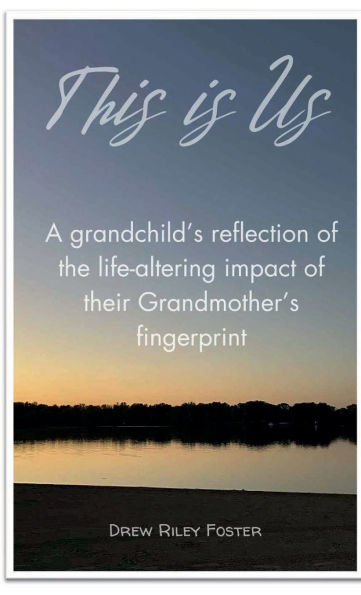 This Is Us: A grandchild's reflection on the life-altering impact of their Grandmother's fingerprint