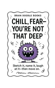 Title: Chill, Fear, Author: Brain Doodle Books