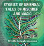 Stories of Krishna: Tales of Mischief and Magic