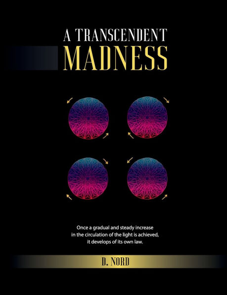 A Transcendent Madness