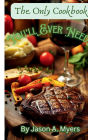 The Only Cookbook You'll Ever Need