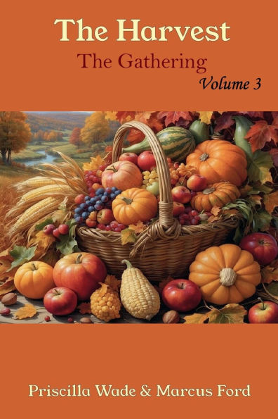 The Harvest, The Gathering Vol. 3