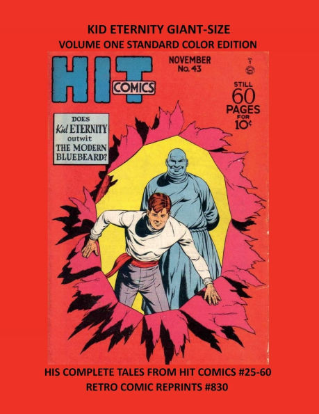 KID ETERNITY GIANT-SIZE VOLUME ONE STANDARD COLOR EDITION: HIS COMPLETE TALES FROM HIT COMICS #25-60 RETRO COMIC REPRINTS #830