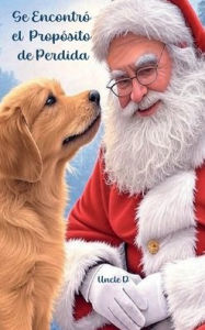 Title: Se Encontró el Propósito de Perdida, Author: Tia L