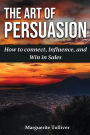 The Art of Persuasion