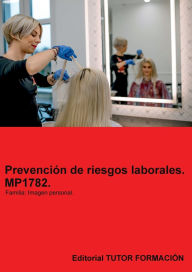 Title: Prevención de riesgos laborales. MP1782. Familia: Imagen personal.:, Author: Miguel Ángel Ladrón De Guevara