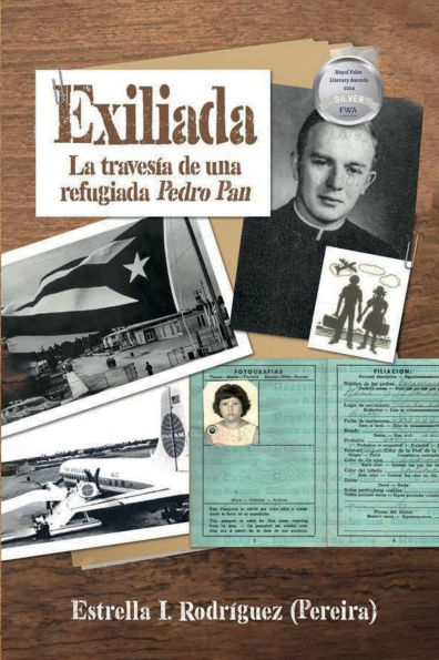 Exiliada: La Travesía de una Refugiada Pedro Pan