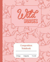 Title: Wild Horses Coral Pink Composition Notebook: College Ruled Journal for College, School, Office & Work, Author: Etta Outdoors