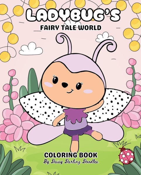 Ladybug's Fairy Tale World Coloring Book