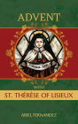 Advent with St. Therese of Lisieux: An Advent Devotional Inspired by St. Therese of Lisieux