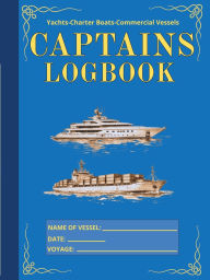 Title: Captains Logbook: For Yachts, Charter Boats, And Commercial Vessels, Author: Jerry Mcelroy