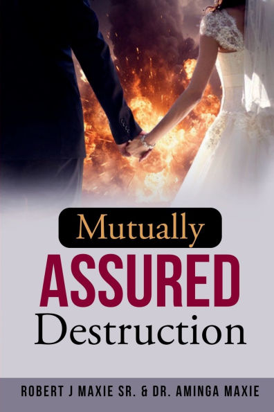 MUTUALLY ASSURED DESTRUCTION