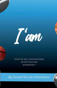 Title: Positive Self Affirmation Sports Edition WORKBOOK One, Author: Jermaine Breeden