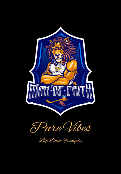 Man Of Faith: Pure Vibes