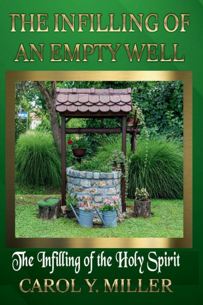 THE INFILLING OF AN EMPTY WELL