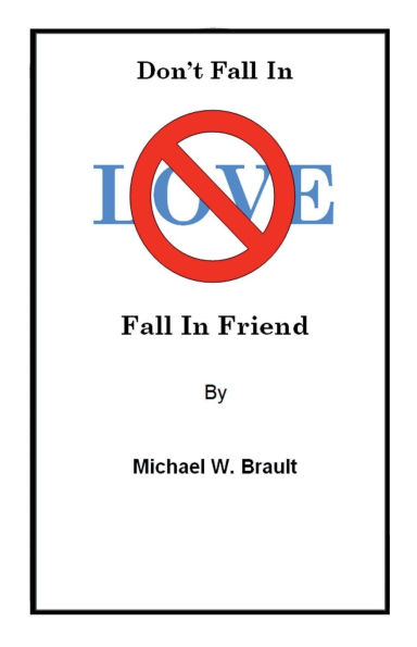 Don't Fall In LOVE Fall In Friend