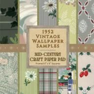 Title: 1952 Vintage Wallpaper Samples - Mid-Century Craft Paper Pad - Framed 6 x 6 Squares: 23 One-Sided Sheets Featuring Retro Florals, Mid-Century Designs & Patterns for Junk Journals, Scrapbooks & Mixed Media, Author: MCM Bookworks