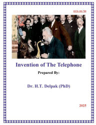 Title: Invention of The Telephone, Author: Heady Delpak