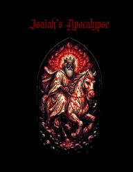 Title: Isaiah's Apocalypse, Author: Ishayah
