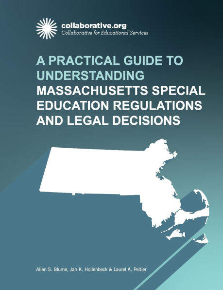 A Practical Guide to Understanding Massachusetts Special Education Regulations and Legal Decisions