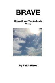 Title: Brave, Author: Faith Rizes