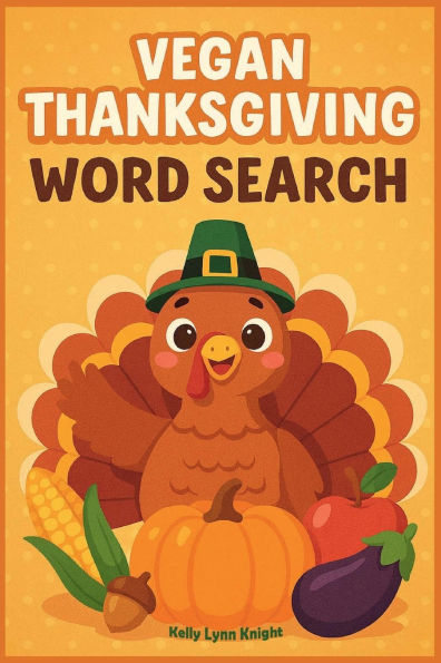 Vegan Thanksgiving Wordsearch Book: Autumn Themed Word Hunts with a Plant Based Twist