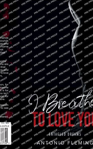 I Breathe To Love You: Entangled Dreams