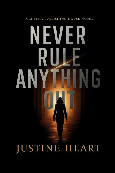 Never Rule Anything Out