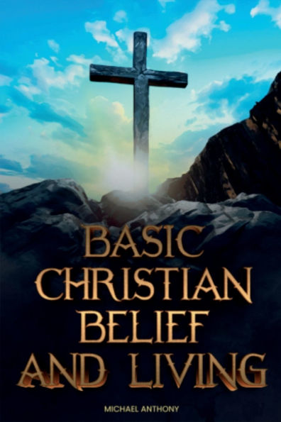 Basic Christian belief and Living