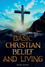 Basic Christian belief and Living