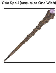 Title: One Spell (sequel to One Wish): One, Author: Emory Clark