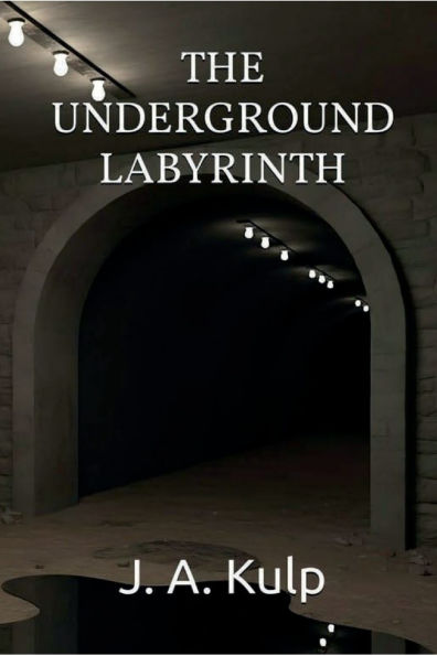 THE UNDERGROUND LABYRINTH