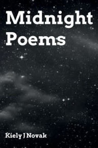 Title: Midnight Poems, Author: Kiely Novak