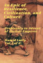 An Epic of Resilience, Civilization, and Culture - Volume 1 (Translated English Edition in 5 Volumes)