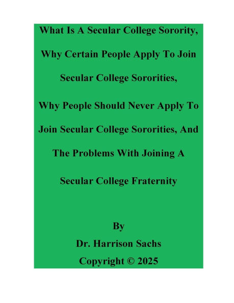 What Is A Secular College Sorority And Why Certain People Apply To Join Fraternities