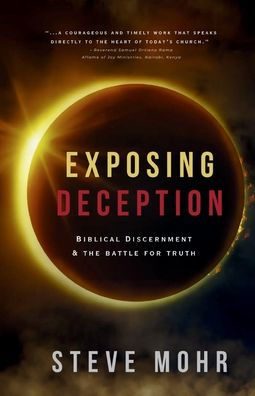 Exposing Deception: Biblical Discernment & the Battle for Truth