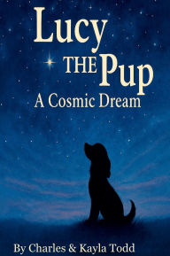 Lucy THE Pup: A Cosmic Dream
