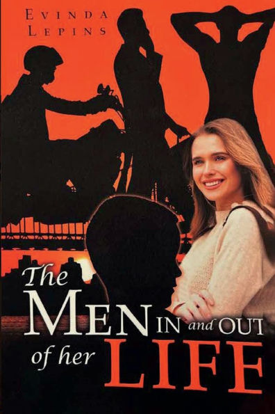 THE MEN & OUT OF HER LIFE
