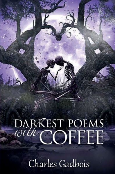 Darkest Poems With Coffee