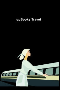 Title: qpBooks, Travel: Train book cover, perfect for travelers and the backpacking community. Collect and log your memorable moments., Author: Alfredo Perez