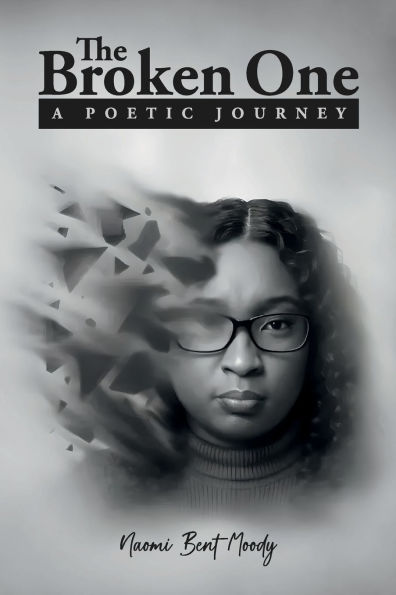 The Broken One: A Poetic Journey