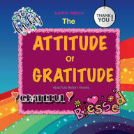 Title: The Attitude Of Gratitude: Happy Patch, Author: Apachula Hursey