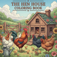 Title: The Hen House Coloring Book, Author: Rusty Duct Tape