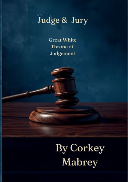 Judge & Jury: The great white throne of judgement