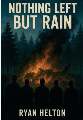 NOTHING LEFT BUT RAIN