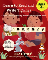 Title: Learn to Read and Write Tigrinya, Author: Rozina Tsegay
