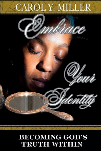 EMBRACE YOUR IDENTITY