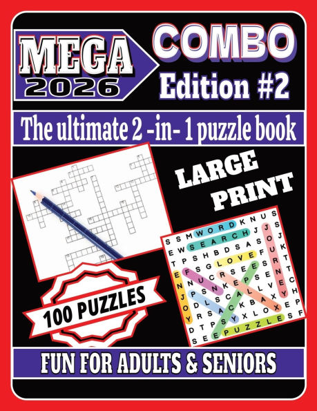 MEGA COMBO Edition 2026: Large Print Word Search & Crossword Puzzle Book for Adults & Seniors:large print activity book designed for adults and seniors who love to stay sharp, relaxed, and entertained.