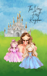 Title: The Very First Kingdom, Author: Christen Smith